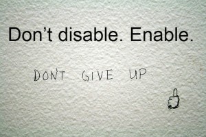 Dont' disable. Enable. Don't gi