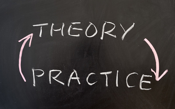 (credit: raywoo / Adobe Stock) Image of the words 'theory' and 'practice' written on a blackboard (credit: raywoo / Adobe Stock)
