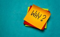 why question on a sticky note, asking for a reason or explanation