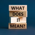 Blocks spelling out 'what does it mean?'