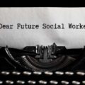 Dear Future Social Work