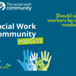 An image advertising an episode of the Social Work Community Podcast entitled, 'Should social workers on social media?'