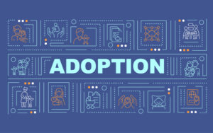 Adoption concept image with the word 'adoption' against a blue background and various images that depict aspects of adoption