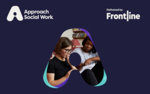 Branding for Frontline's fast-track scheme, now called Approach Social Work